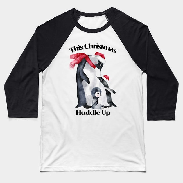 Christmas Design Penguin Pun, Huddle Up Baseball T-Shirt by Coralgb